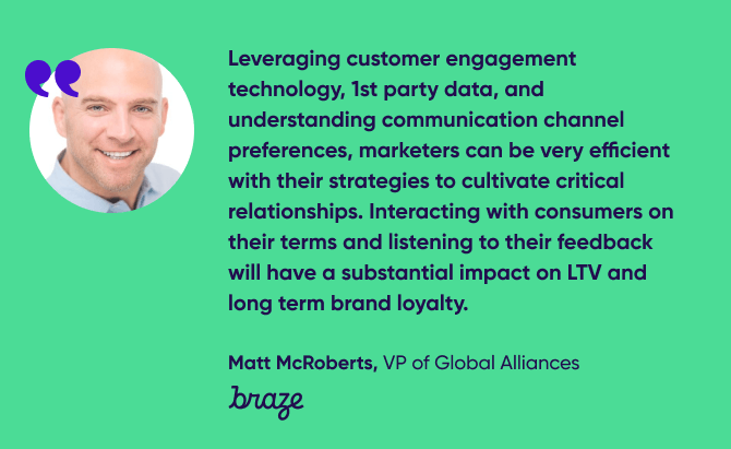quote from Matt McRoberts, VP of Global Alliances, Braze
