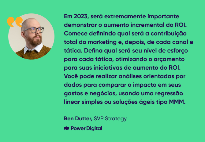 citação de Ben Dutter, SVP Strategy, Power Digital