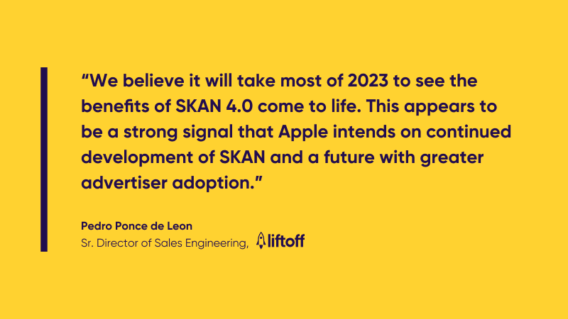 SKAN 4.0 industry perspectives - liftoff quote 5